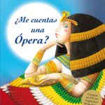 ¿Me cuentas una ópera?