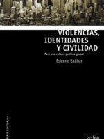 Violencias, identidades y civilidad
