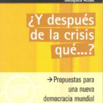 ¿Y después de la crisis qué ...?