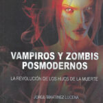 Vampiros y zombis posmodernos