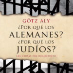 ¿Por qué los alemanes? ¿Por qué los judíos?