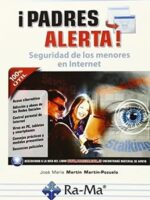 ¡Padres alerta! Seguridad de los menores en Internet