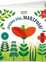 ¡Buenos días, mariposa!