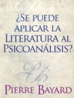 ¿Se puede aplicar la literatura al psicoanálisis?