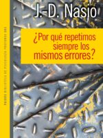 ¿Por qué repetimos siempre los mismos errores?