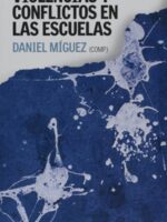 Violencias y conflictos en las escuelas
