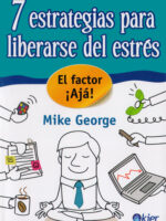 7 estrategias para liberarse del estrés