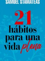 21 hábitos para una vida plena