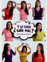 ¿Y si todo sale mal?