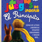 200 Juegos de ingenio. El Principito