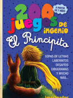 200 Juegos de ingenio. El Principito