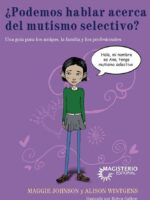 ¿Podemos hablar acerca del mutismo selectivo?