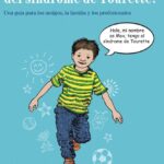 ¿Podemos hablar acerca del síndrome de Tourette?