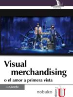 Visual merchandising o el amor a primera vista