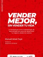 Vender mejor, sin vender tu vida