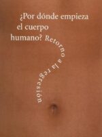 ¿Por dónde empieza el cuerpo humano?