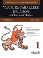 Yvain, el caballero del león de Chrétien de Troyes