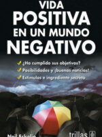 Vida positiva en un mundo negativo