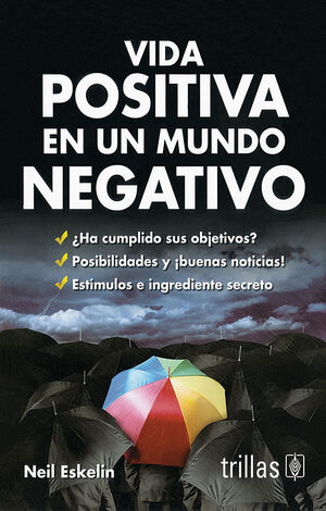 Vida positiva en un mundo negativo