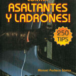 ¡Defiéndete contra asaltantes y ladrones!