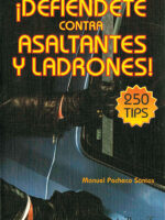 ¡Defiéndete contra asaltantes y ladrones!