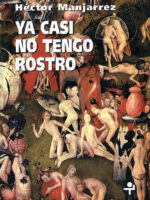 Ya casi no tengo rostro