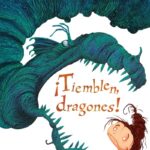 ¡Tiemblen, dragones!