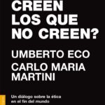 ¿En qué creen los que no creen?