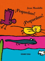 ¡Pequeños! ¡Pequeños!