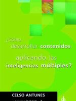 ¿Cómo desarrollar contenidos aplicando las inteligencias múltiples?