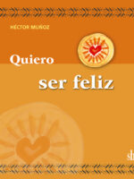 ¡Quiero ser feliz!