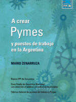 A crear Pymes y puestos de trabajo en Argentina