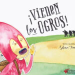 ¡Vienen los ogros!