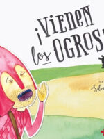 ¡Vienen los ogros!