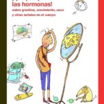 ¡Qué porquería las hormonas!