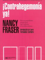 ¡Contrahegemonía ya!