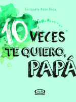 10 veces te quiero, papá