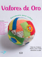 Valores de oro: Entrénate para soñar