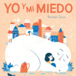 Yo y mi miedo
