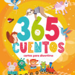 365 cuentos cortos para divertirse