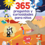 365 preguntas y curiosidades para niños