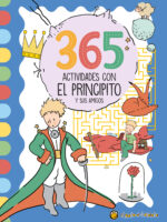 365 Actividades con El principito y sus amigos