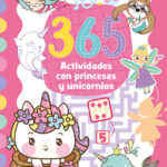 365 Actividades con princesas y unicornios