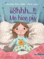 ¡¡Shhh…!!! Me hice pis