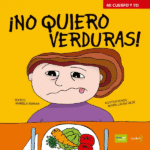 ¡No quiero verduras!