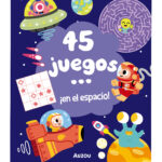45 juegos: ¡En el espacio!